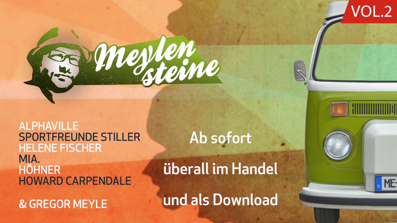 Gregor Meyle Prasentiert Meylensteine Vol 2 Wenn Nicht Jetzt