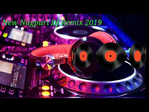 new-nagpuri-mix-dj-song-2019-|-best-remix-dj-nagpuri-superhit-song-2019