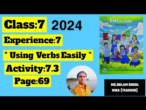 Class:7{Eng} Experience:7" Using Verbs Easily"Activity:7.3,Page:69[2024 ...