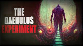 “The Daedalus Experiment” | Creepypasta Storytime