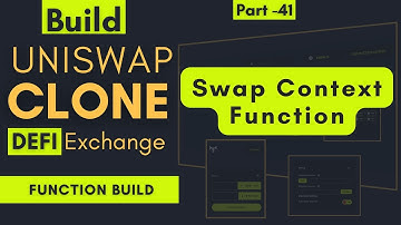 Swap Context Function  | Build Uniswap Clone (Defi) Project 2022