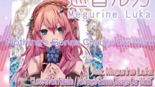 CM Megurine Luka "Love Is Not Hidable / Nothing's Gonna Change Our World"
