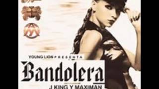 Bandolera  - J-King Y Maximan