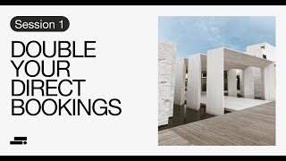 Double Your Direct Bookings - Free Course to improve Hotel Websites - Session 1