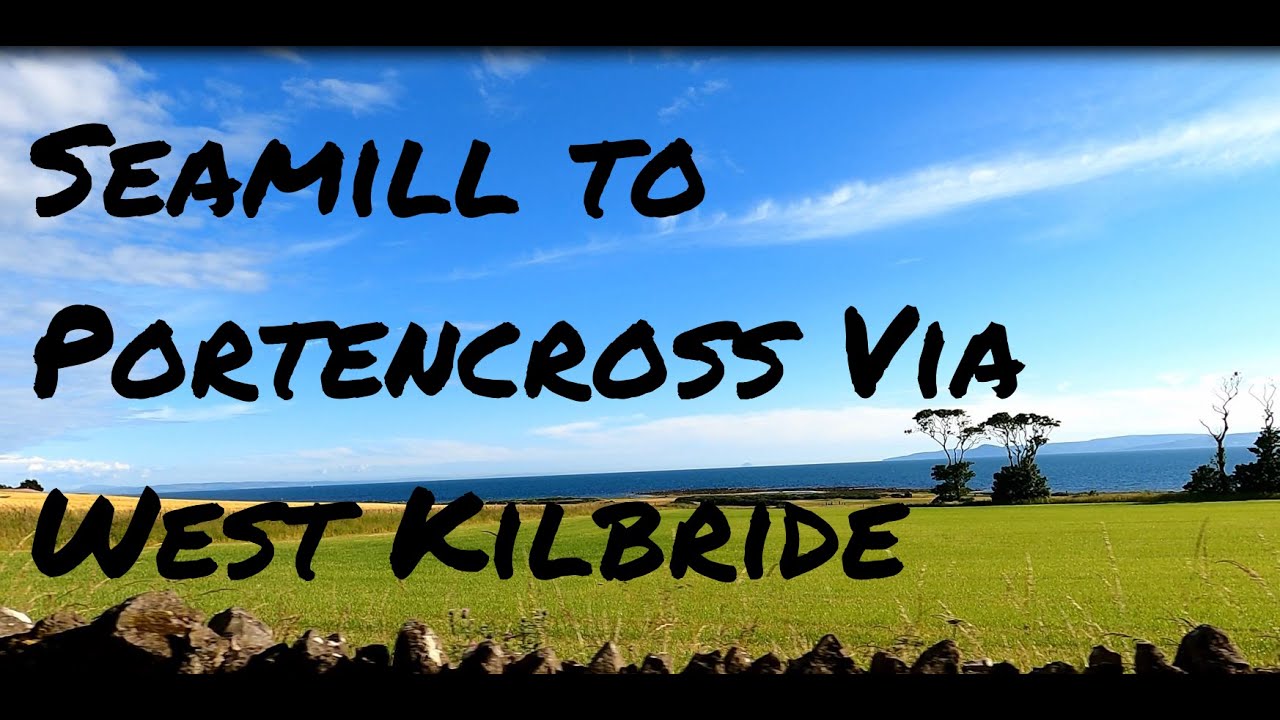 Seamill to Portencross Via West Kilbride in 4K UltraHD YouTube