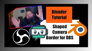 Shaped Animated Camera Overlay Tutorial For OBS