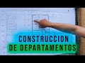 CONSTRUCCIÓN DE DEPARTAMENTOS