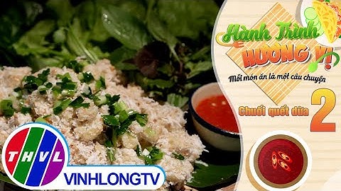 Hành trình hương vị - Tập 2: Chuối quết dừa