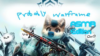 [Furry ASMR] Warframe: ASMR Edition | soft spoken