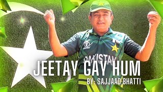 Jeetey Gay Hum - Sajjad Bhatti - Official Music Video | ICC World Cup 2023