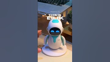 Eilik|watch robot eilik|eilik robot video|robot|robots