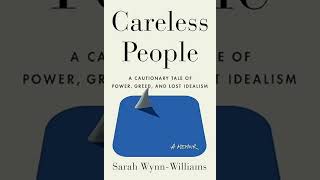 Famous Careless People A Cautionary Tale of Power, Greed, and Lost Idealism by Sarah Wynn-Williams Profile