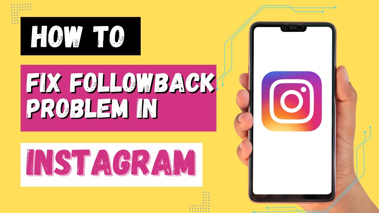 How To Fix Instagram Follow Back Problem Instagram Follow Back how-to-fix-instagram-follow-back-problem-instagram-follow-back