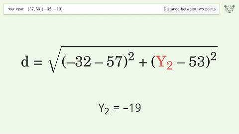 Find the distance between two points p1 (57,53) and p2 (-32,-19): Step-by-Step Video Solution