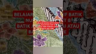 BELAJAR MAKNA MOTIF BATIK NUSANTARA PART 8, batik JAWA HOKOKAI atau BATIK PAGI SORE #batikpekalongan