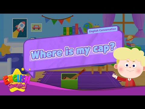 Where is my <strong>cap</strong>?  - [In/On/Under] - Renewal - Easy Dialogue - Role Play