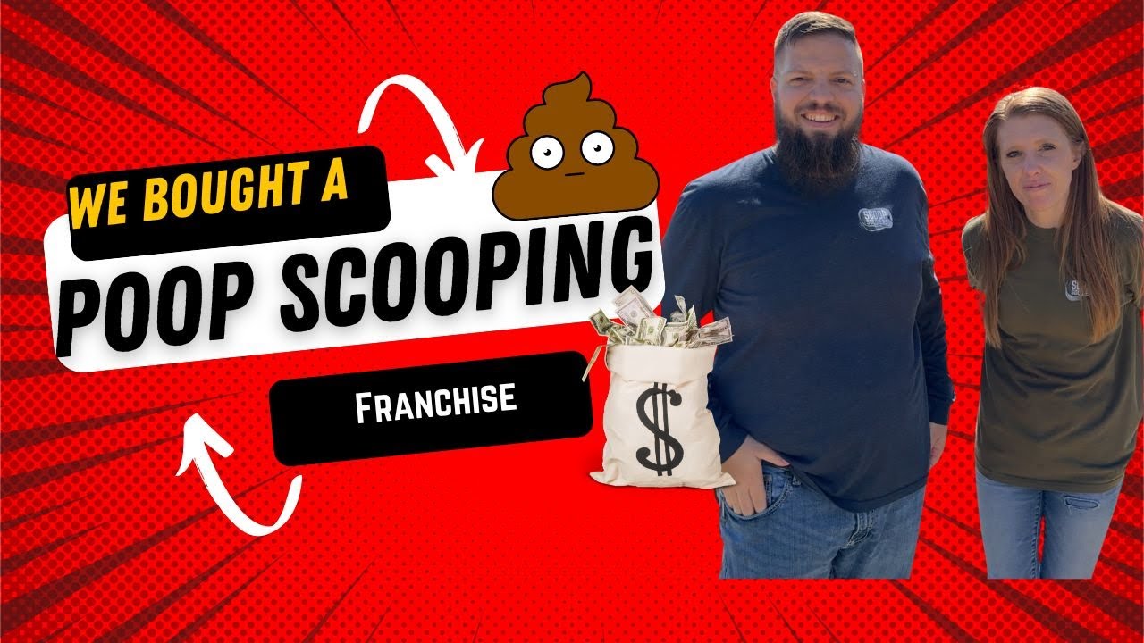 We bought a POOP SCOOPING franchise!