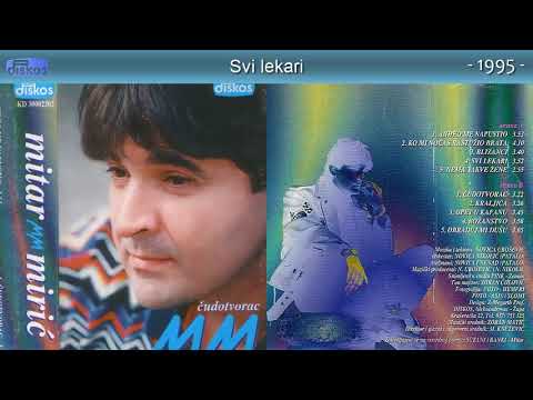 Mitar Miric - Cudotvorac - (Audio 1995) - CEO ALBUM