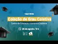 Solenidade de Colação de Grau Coletiva - UFPI/CEAD - 26/08 - 9h