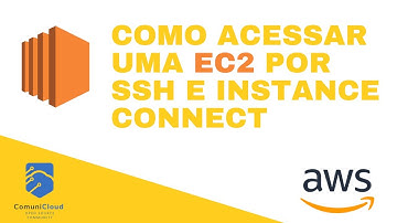 AWS: Como acessar uma instância por SSH ou EC2 Instance Connect