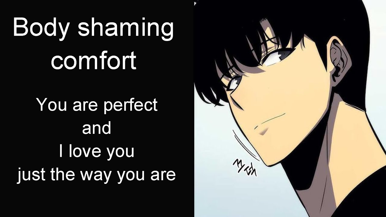 Body shaming Comfort: You are gorgeous they way you are (Boyfriend Roleplay/Boyfriend Asmr)