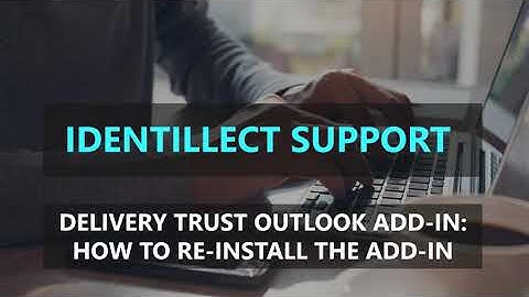Delivery Trust: Support - Outlook Add-in Re-Installation (Dec Windows Update)