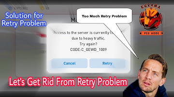 Try Again:Retry Solution | How to Get Rid from Retry Problem | PES2021 Mobile | Kurama :- PES Mode