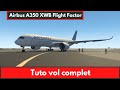 Xplane 11  tuto facile  vol complet airbus a350 flight factor un monstre de technologie 2021