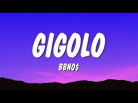 Bbno Gigolo Lyrics