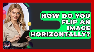 How Do You Flip An Image Horizontally? - Graphic Design Nerd