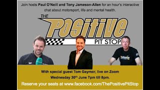 The Positive Pit Stop Episode 13 featuring Tom Gaymor