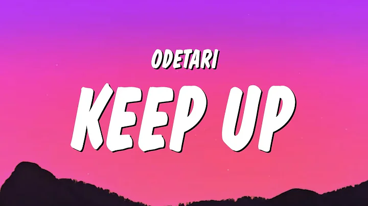Odetari - KEEP UP (Lyrics)