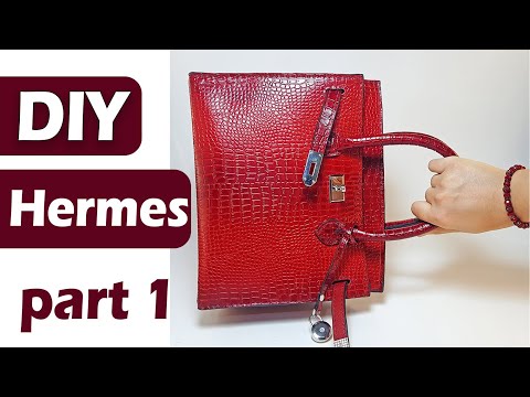 How to Make Hermes Birkin Leather Bag // Part 1 ------ DIY 