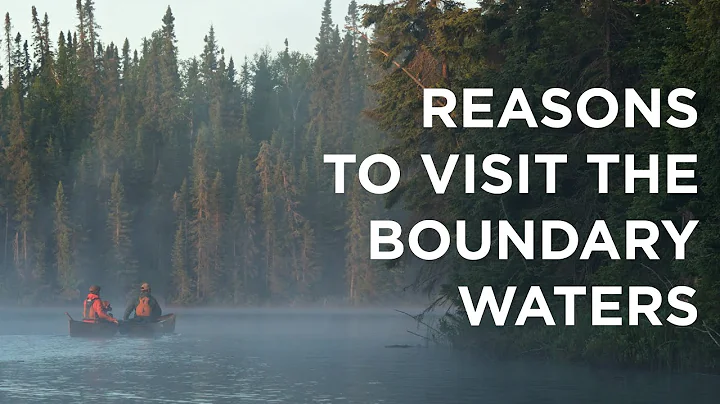 Reason to visit the Boundary Waters Canoe Area Wil...