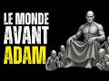 Le monde avant le prophète Adam : qui vivait sur Terre avant les humains ?