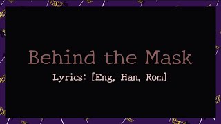 9# Behind the Mask [가사/Lyrics: Eng, Han, Rom]