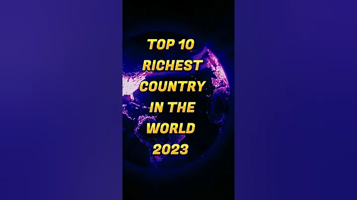 Top 10 Richest country in the world 2023 - DayDayNews