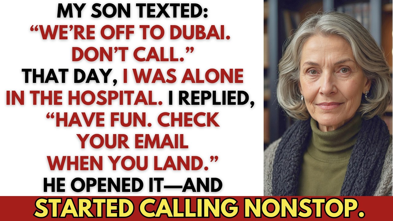 My Son Went to Dubai With His Wife—Instead of Visiting Me in the Hospital