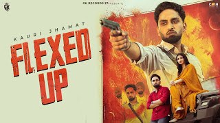New Punjabi Songs 2025 Flexed Up Official Song Kauri Jhamat Balli Rajgarhia Latest Punjabi