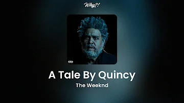 A Tale By Quincy - The Weeknd |Es-En| Lyrics