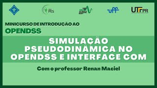 INTRODUÇÃO AO OPENDSS: Simulação pseudodinâmica no OpenDSS e interface COM