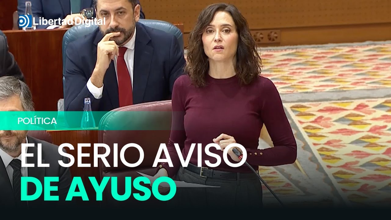 Ayuso lanza la voz de alarma: 