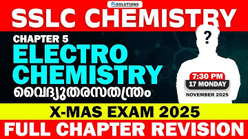 SSLC Chemistry | Chapter 5 | Electrochemistry | X-mas Exam Full Chapter Revision | MS SOLUTIONS