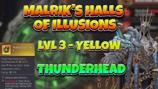Malrik Halls Of Illusion - Level 3 | Thunderhead Stage Tag Feat. Knight Arlott | Watcher Of Realms