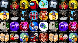 Grimace Monster Scary Survival,Poppy Mobile 3,Death Park,Among Us,Garten Of Banban 6,Stickman School