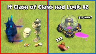 If Clash of Clans had Logic #2