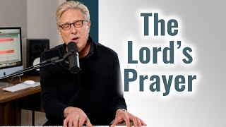 The Lord&#39;s Prayer