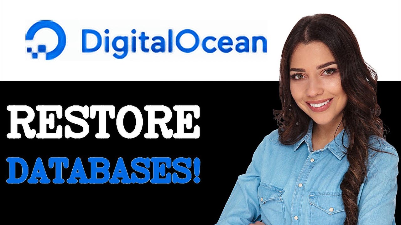 How To Restore DigitalOcean Managed Databases (2025) - YouTube