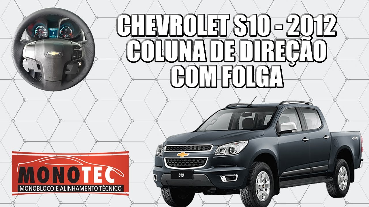 FOLGA NA COLUNA DA DIREÇÃO DA S10 (2012)