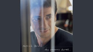 Video thumbnail of "Patrick Bruel - Où sont les rêves"